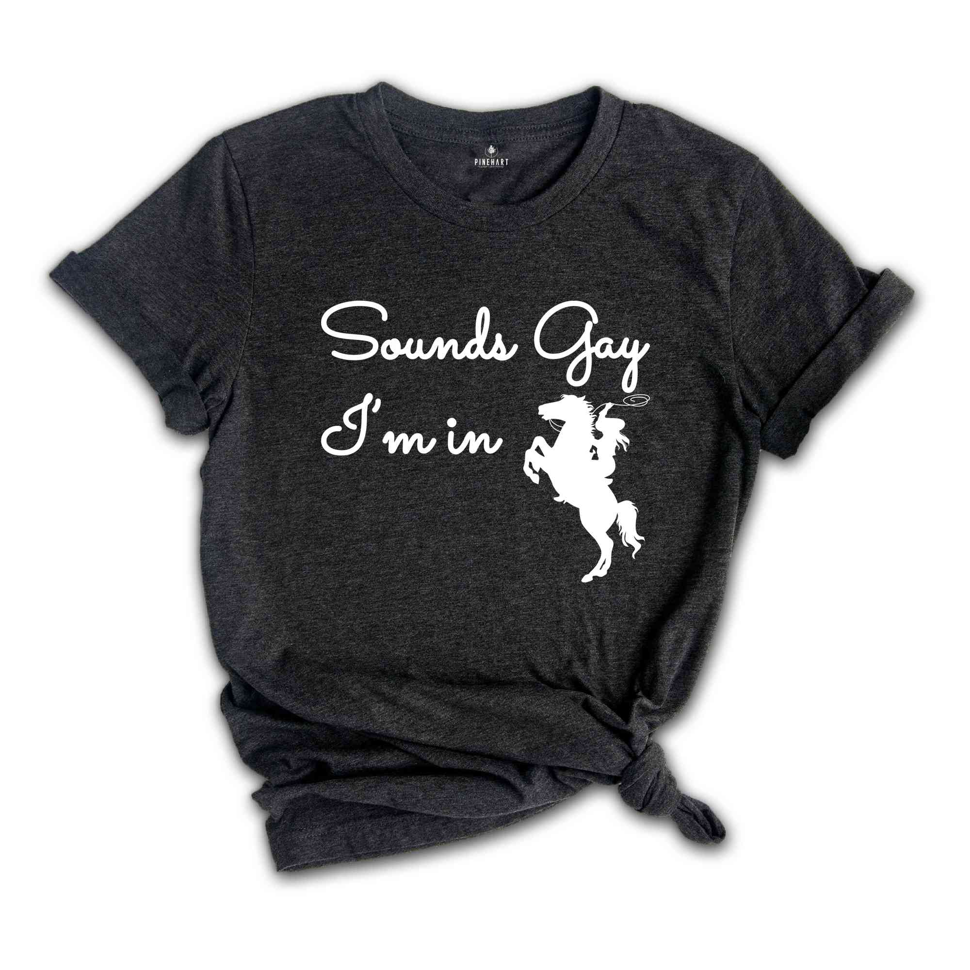 Sounds Gay I'm In Shirt, Lesbian Cowgirl Shirt, Vintage Lesbian Pride Shirt, Howdy Lesbian Shirt, Pride Shirt, Cowgirl Shirt