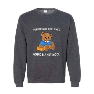 Your Honor. My Client's Going Blanky Mode Sweatshirt, Vintage Bear Sweatshirt, Bear Sweatshirt, Y2k Sweatshirt, Serenity Bear