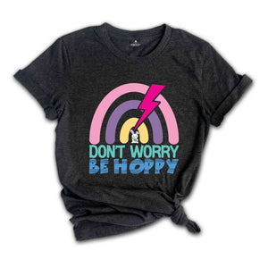 Don't Worry Be Hoppy Shirt, Student Shirt, Cute Easter Shirt, Happy Easter Day, Gift For Student, Easter Peeps Shirt, Easter Bunny