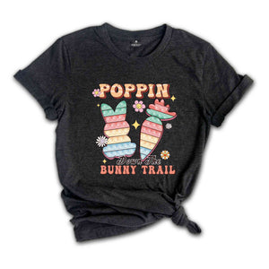 Poppin Down The Bunny Trail Shirt, Funny Easter Shirt, Retro Easter Shirt, Funny Bunny Shirt, Easter Day Gifts