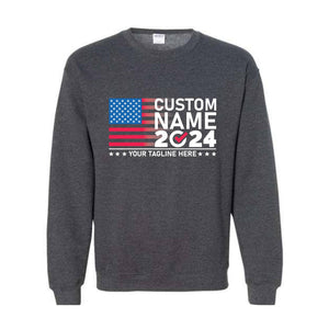 2024 Custom Election Sweatshirt, Election Sweatshirt Customized, Custom Name 2024 Election Sweatshirt, 2024 Election Gift