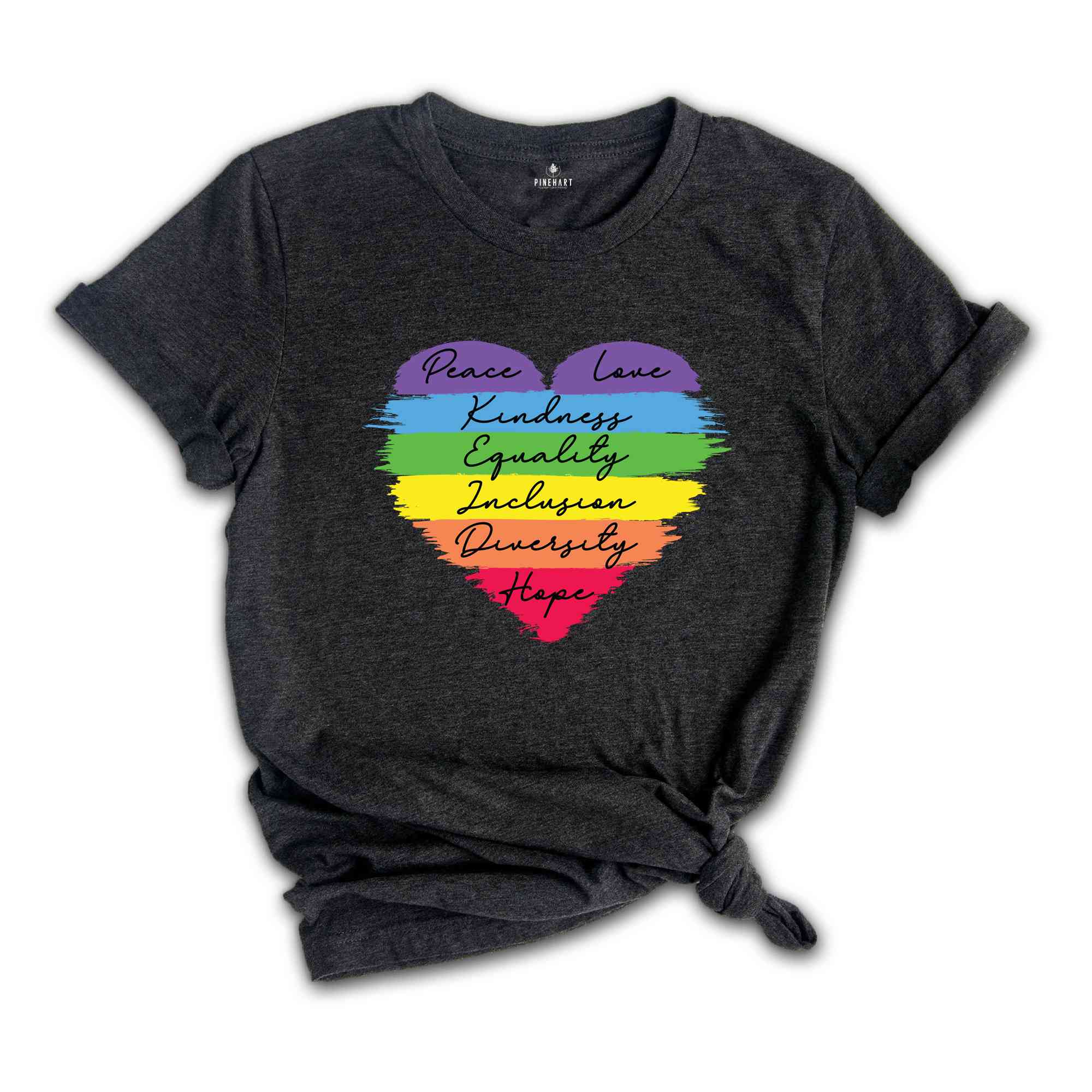 Peace Love Kindness Equality Inclusion Diversity Hope Shirt, Heart Shirt, Love Is Love Shirt, LGBT Shirt, Rainbow Shirt, Transgender Shirt