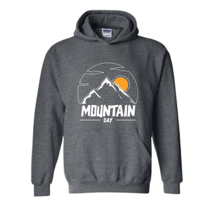 Mountain Day Hoodie , Happy Weekend Hoodie , Positive Hoodie , inspirational Hoodie , Good Vibes Hoodie