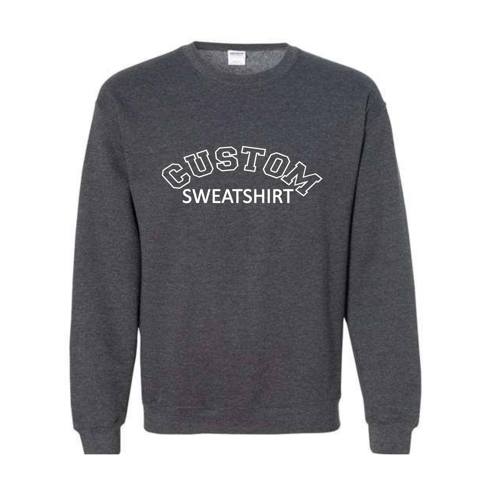 Custom Text Sweatshirt, Retro Sweatshirt, Custom Quote, Vintage Sweatshirt, College Style Sweatshirt