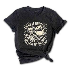 There It Goes My Last Flying F*ck Halloween Shirt, My Last Flying F*ck Bat Shirt, Skull Halloween Shirt, Halloween Skeleton Shirt, Bats Tee