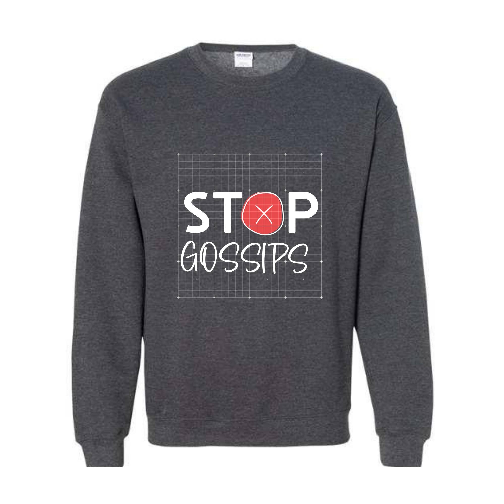 Stop Gossips Sweater, Funny Sweater, Trendy sweater, Wise Saying Sweater, Cute Sweater, People Hate Gossips Sweater, Good Manners Sweater