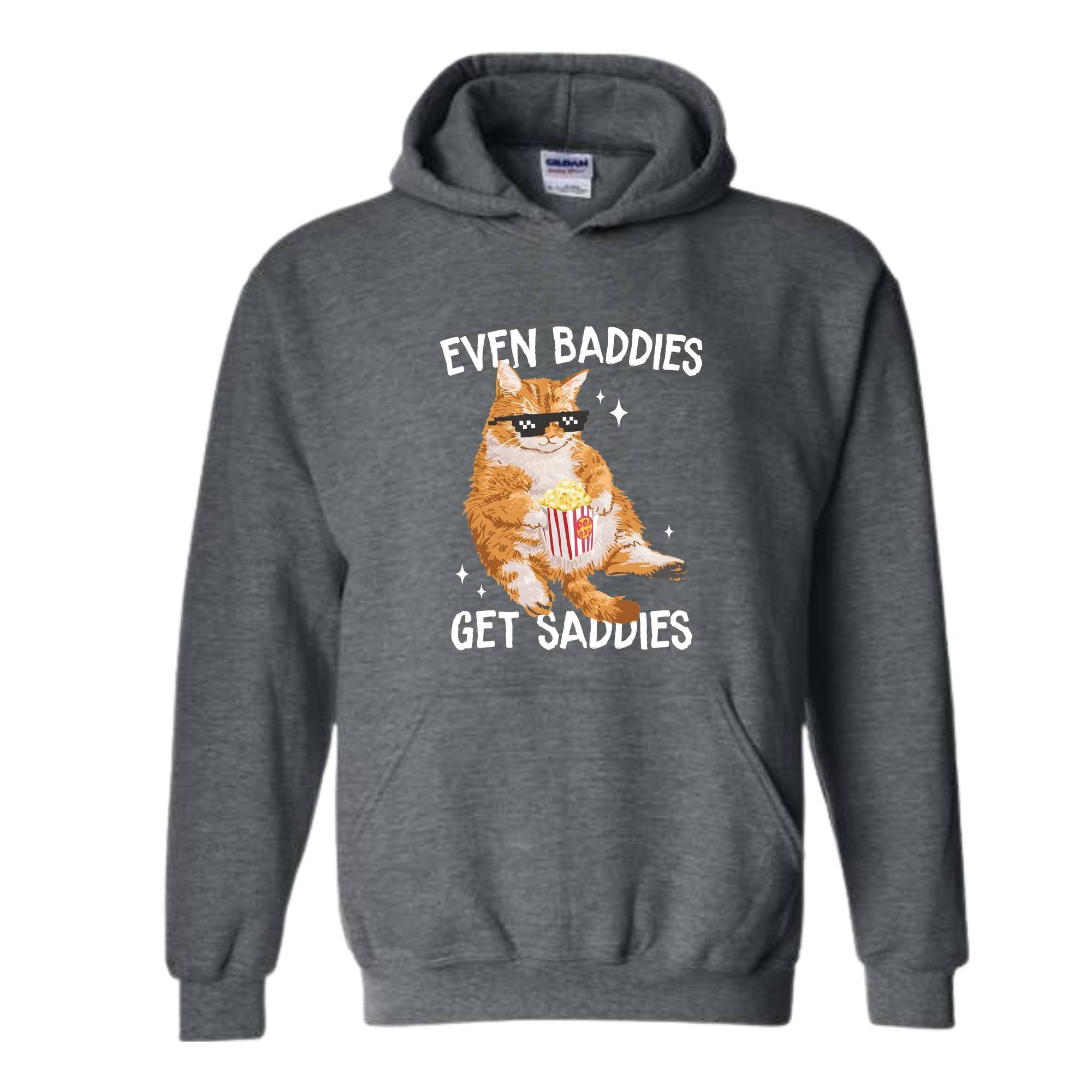 Even Baddies Get Saddies Funny Cat Meme Sweatshirt, Cat Lover Sweatshirt, Cat Meme Sweatshirt, Funny Cat Sweatshirt