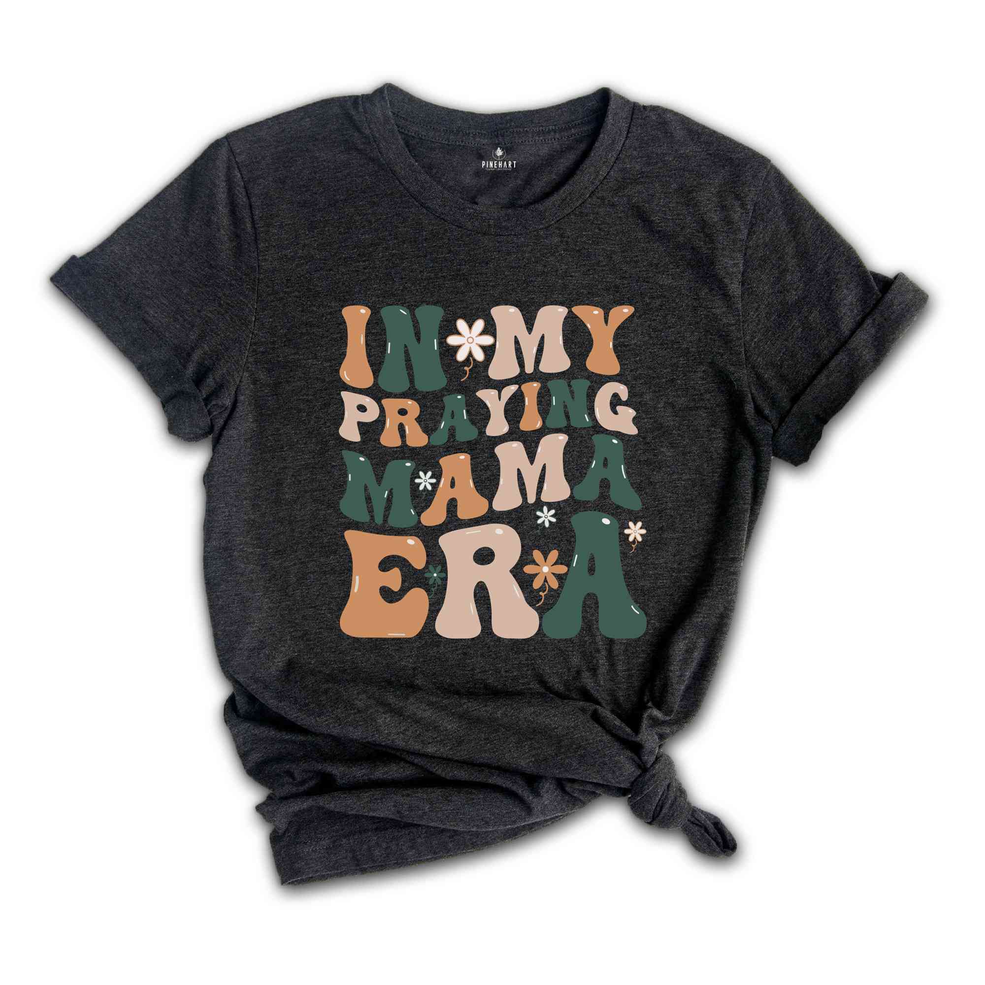 In My Praying Mama Era Shirt, Bible Verse Shirt, Retro Mama Shirt, Mom Life T-Shirt, Religious Shirt, Christian Shirt