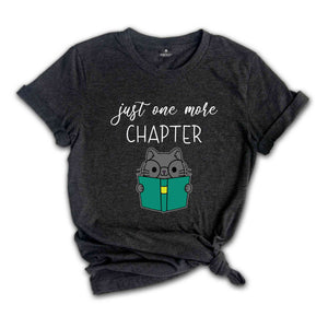 Just One More Chapter Shirt, One More Chapter, Bookworm Shirt, Reading Shirt, Book Lover Shirt, Librarian Shirt, Cute Reading Shirt