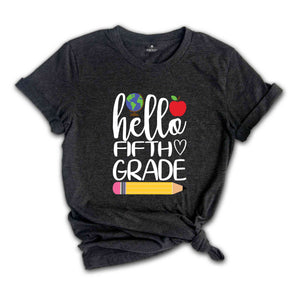 Hello Fifth Grade Shirt, Fifth Grade Teacher Shirt, Teacher Gift, Gift for Teachers, 5th Grade, Fifth Grade Teacher,Back to School Shirt