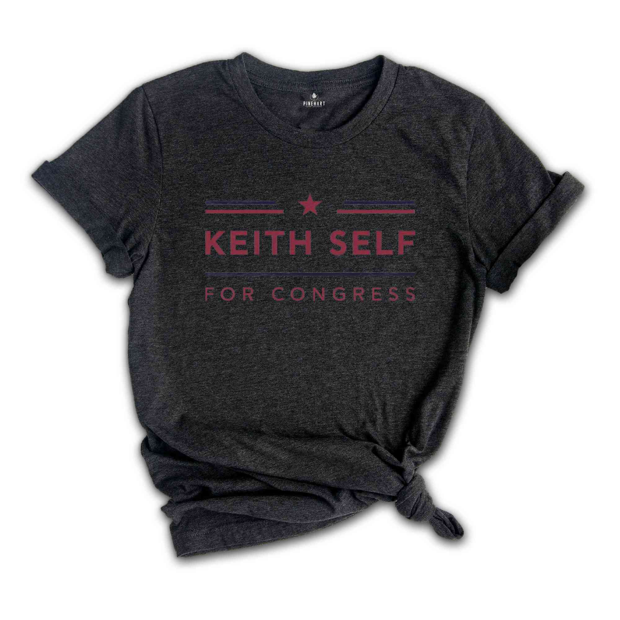 Keith Self for Congress 2024 November Elections in Texas Campaign T-Shirt, Keith Self for Congress Political Campaign Apparel