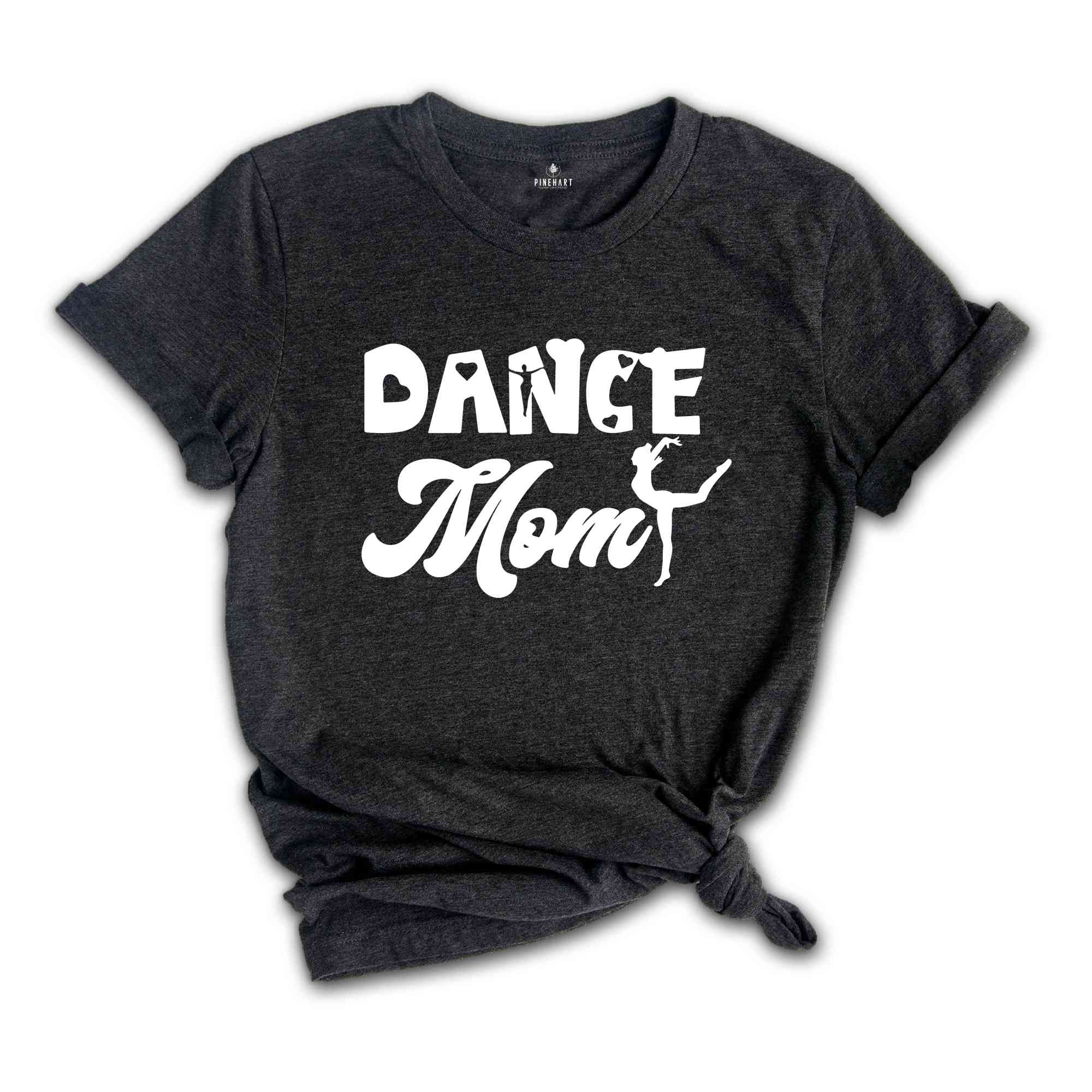 Dance Mom Shirt, Mom Life Shirt, Mother Sweatshirt, Cute Mom Shirt, Gift for Mom, Mothers Day Gift, Dance Mom Life Tee