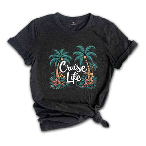 Cruise Life Shirt, Cruise Vacation Tee,Family Cruise Matching shirt,Summer Friend T-shirt, Cruise Squad Shirt