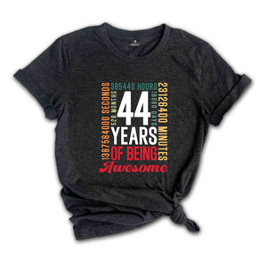 44 Years Of Being Awesome Shirt, 44 Years Shirt, 44th Birthday Shirt, Birthday Party Tee, Birthday Gift, Gen X Shirt, Adults Birthday Shirt