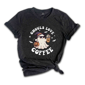 Ghouls Love Coffee Shirt, Halloween Ghost Shirt, Halloween Coffee Shirt, Coffee Lover Gift, Pumkin Spice Shirt, Spooky Season Shirt