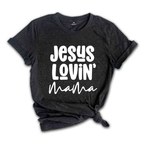 Jesus Loving Mama Shirt, Christian Shirt, Religious Mom Shirt, Retro Praying Mom Shirt, Cute Shirt, Bible Shirt, Mom Shirt