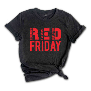 Red Friday T-Shirt, Remember Everyone Deployed Shirt, Support Our Troops Shirt, Deployment Countdown Shirt