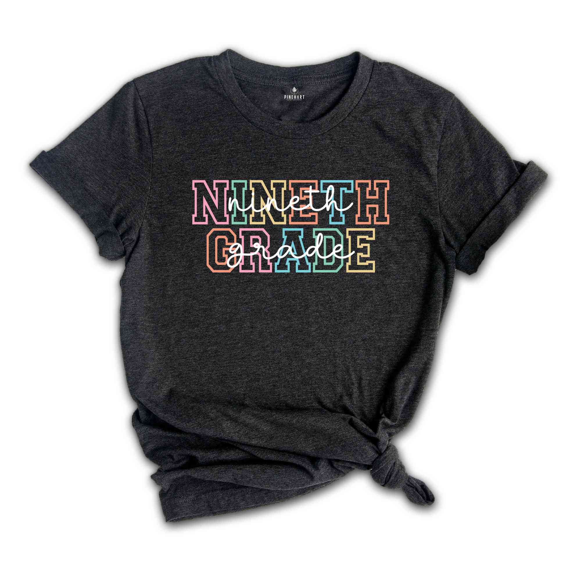 Nineth Grade Shirt, 9th Grade Shirt, Nineth Grade Teacher Shirt, Grade Rainbow Shirt, Teacher Gift, Kids Nineth Grade Tee, Back To School