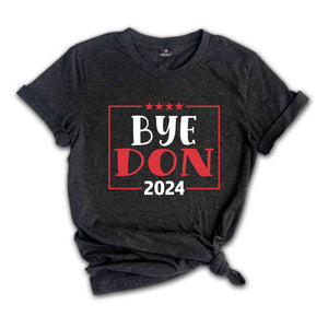 Byedon Shirt, FJB Shirt, 2024 Election Shirt, Political Shirt Funny Joe Biden Shirt, Vote Shirt, President Shirt, Anti Joe Biden Shirt