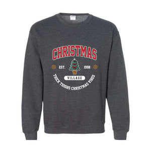 Christmas Village Shirt, Christmas Party Shirt, Merry Christmas Shirt, Christmas Sweatshirts, Funny Christmas Shirt