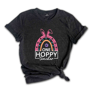 One Hoppy Teacher, Teacher Bunny Shirt, Cute Easter Shirt, Easter Day Shirt, Teacher Appreciation, Gift For Teacher, Teacher Easter Gift