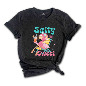 Salty But Sweet Shirt, Summer Shirt, Flamingo Lover Shirt, Nature Lover Shirt, Sarcastic Shirts, Animal Lover Shirt