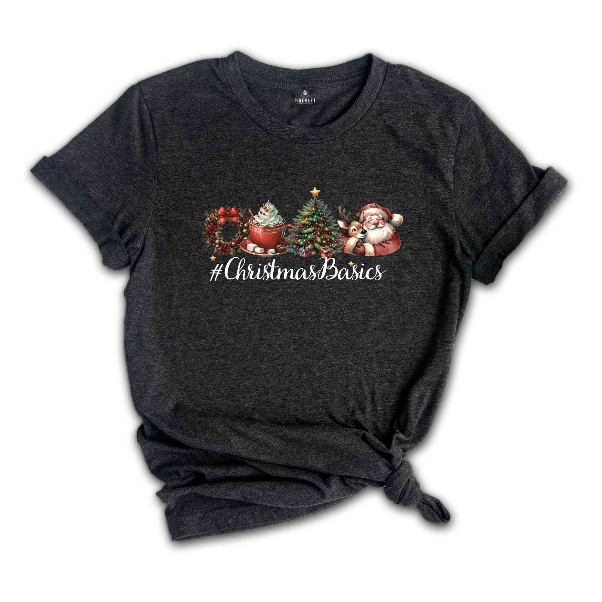 Christmas Basics Shirt, Christmas Tree Shirt, Santa Shirt, Holiday Shirt, Christmas Outfit, Pine Tree Shirt, Xmas Gift Shirt