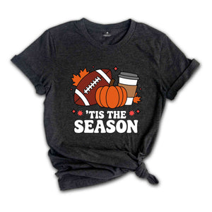 Tis The Season Shirt, Thanksgiving Pumpkin Shirt, Fall Shirts, Fall Gifts, Gameday Fall Shirt, Fall Vibes Shirt, Autumn Shirt