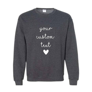 Custom Text Sleeve Sweatshirt, Your Custom Text Sweatshirt, Custom Text Hoodie, Personalized Sweatshirt