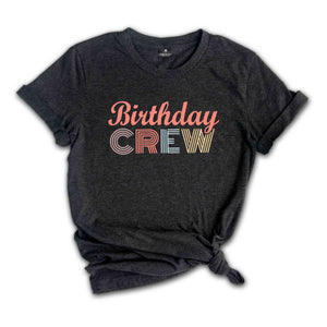 Birthday Crew Shirt, Vintage Birthday Shirt, Gift for Him, Birthday Party Shirt, Retro Birthday Shirt, Matching Group Shirt, Birthday Shirt