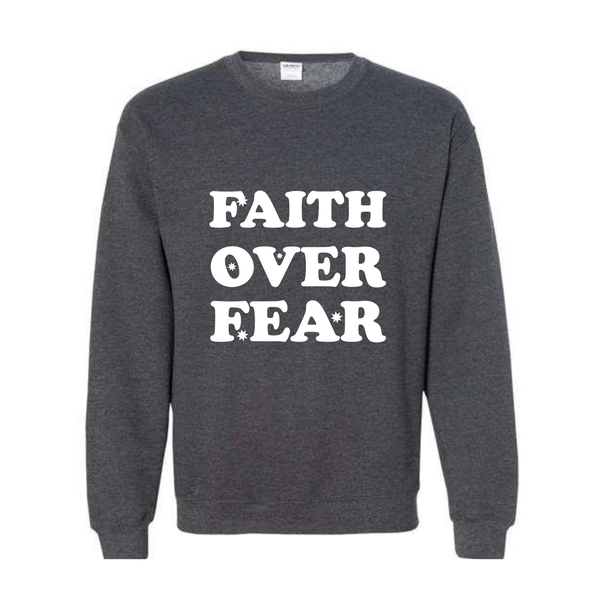 Faith Over Fear Religious Sweatshirt, Christian Sweatshirt, Jesus Sweatshirt, Faith Sweatshirt, Faith Over Fear, Religious Gift