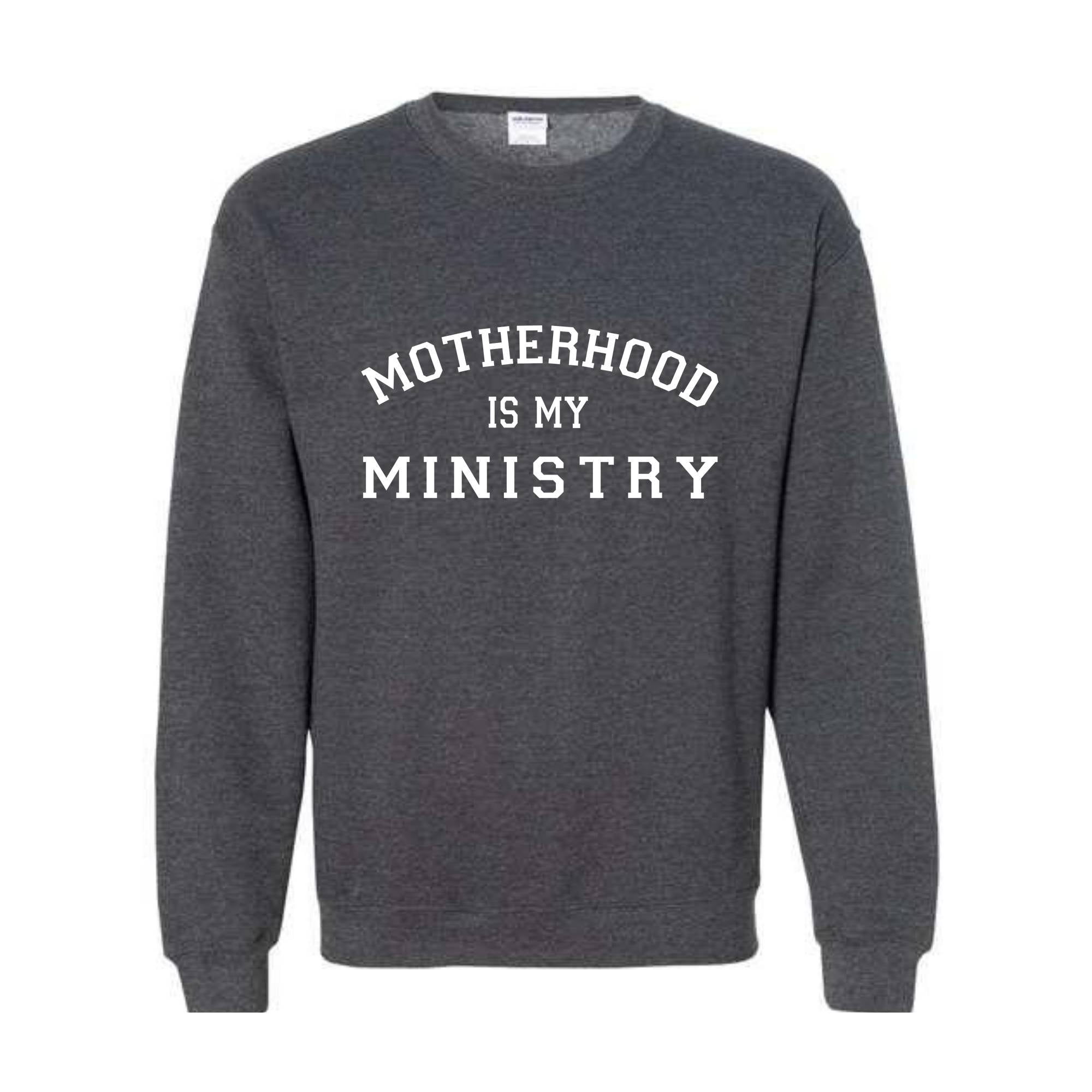 Motherhood Sweatshirt, Motherhood Is My Ministry Sweater, Motherhood Hoodie, Mother's Day Gifts, Mother's Day Sweater