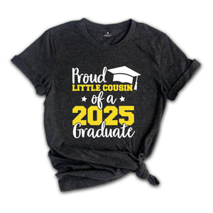 Proud Little Cousin of a 2025 Graduate Shirt, Cousin Graduation Shirt, High School Shirt, Graduate T-shirt, Family of Graduate Shirt, Cousin