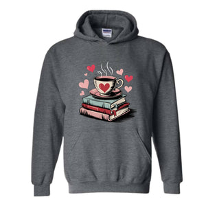 Book Lover Valentine Sweatshirt, Gift for Book Lovers, Valentine Bookish Hoodie, Bookworm Coffee Tee, Reading Hoodie, Reading Hoodie