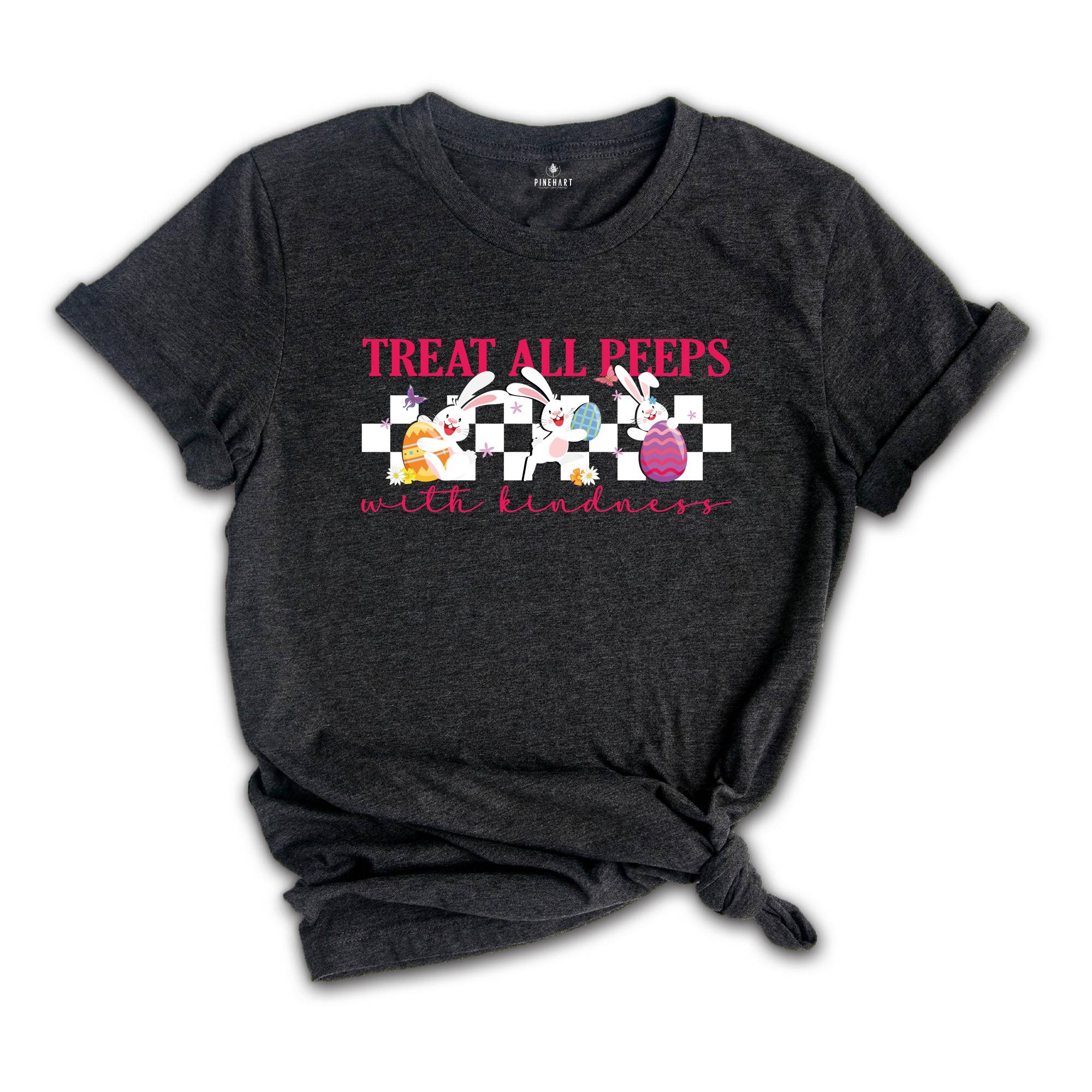 Treat All Peeps With Kindness Shirt, Cute Teacher Easter T-Shirt, Bunny Tee, Easter Gift for Teachers, Teacher Spring Tee, Easter School