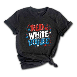 Red White and Boujee Shirt, Funny 4th of July Shirt, Women's Memorial Day Tshirt, American Flag Shirt,