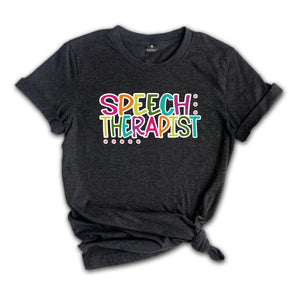 Colorful Speech Therapist Shirt, Speech Language Pathologist Shirt, Therapist Shirt, Gift For Therapist, SLP Sweatshirt