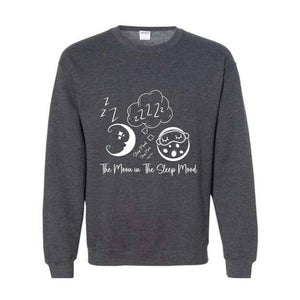 The Moon in The Sleep Mood, Moon Sweater, Good Evening Sweatshirt, Trendy Sweatshirt, Sarcastic Sweater, Funny Sweatshirt