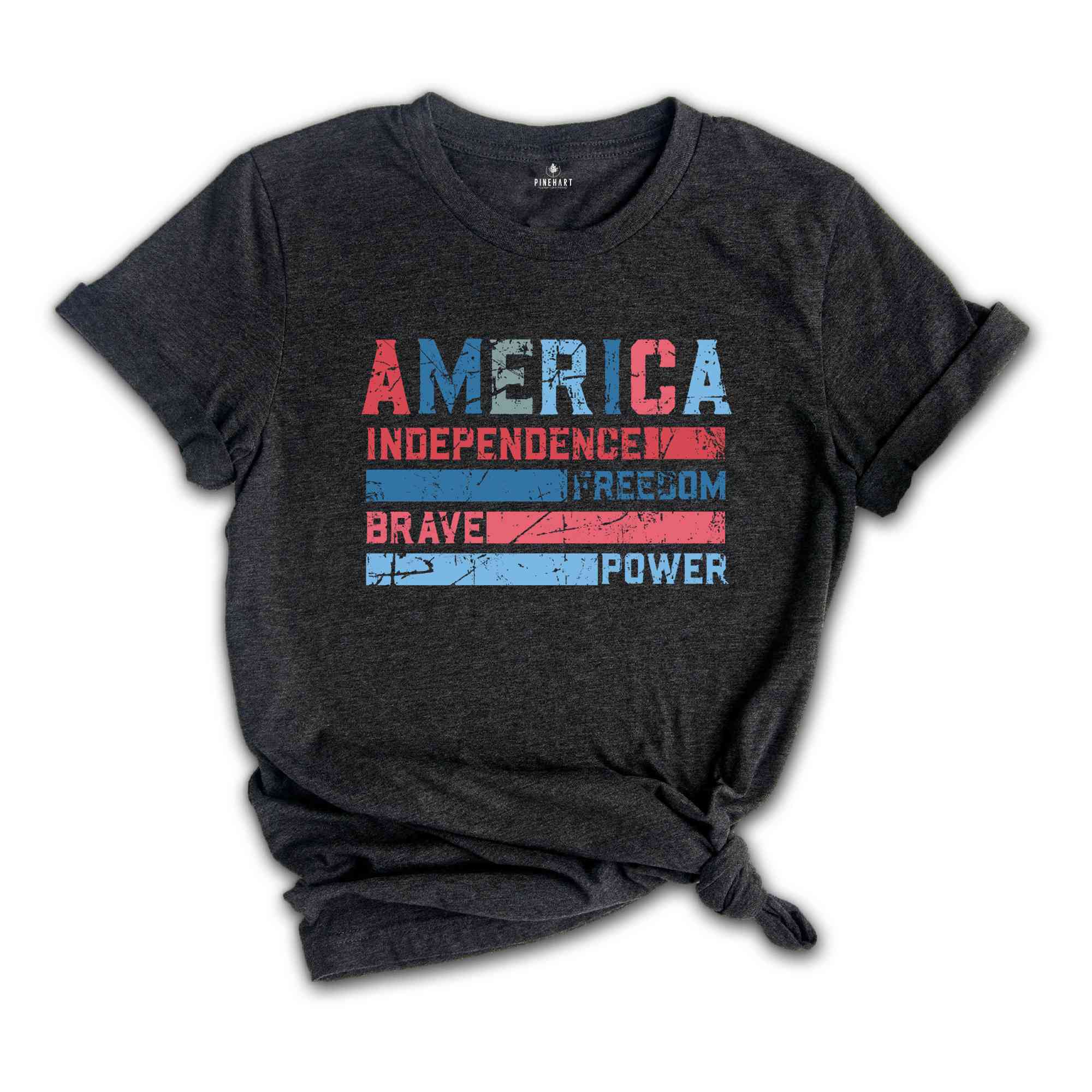 America Independence Freedom Brave Power Shirt, 4th Of July Shirt, Independence Day Shirt, Patriotic Shirt, USA Shirt, America Shirt