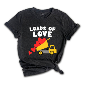 Loads Of Love T-shirt, Valentines Day Truck Shirt, Valentines Day Tee, Couple Matching Shirt, Valentines Day Gift