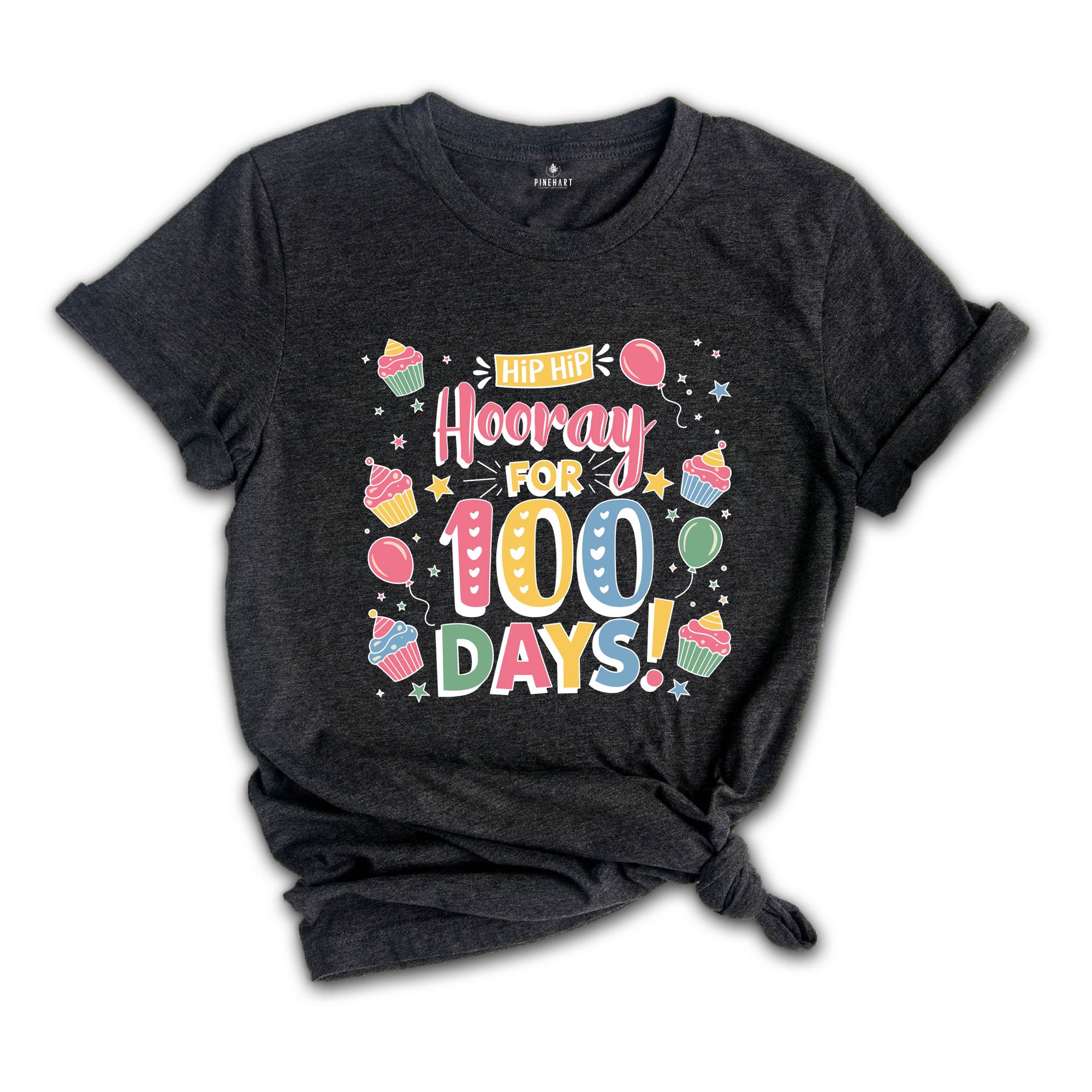 Hip Hip Hoorray For 100 Days Shirt, 100 Days Of Me Shirt, Teacher Shirt, 100 Day Of School Shirt, Back To School Shirt, School Shirt