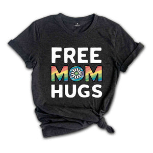 Free Mom Hugs Shirt, Love Is Love Shirt, Pride Flower Shirt, Equality Shirt, Queer Shirt, Funny Gay Pride , LGBT Pride Gift