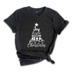 Joy Hope Love Peace Christmas Shirt, Christmas Shirt, Joy Tee, Hope Shirt, Peace Tee, Love Tee, Christmas Shirt, Snowflakes Shirt