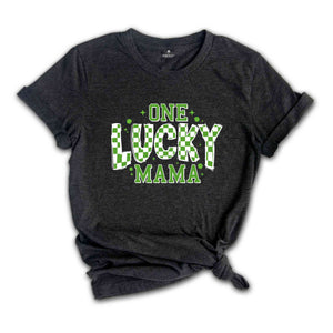 One Lucky Mama Shirt, St. Patrick’s Shirt, St Patty's Day Shirt, Mama Shirt, Lucky Shirt, Shamrock Shirt