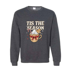 Tis the Season Sweatshirt, Christmas Coffee Sweat, Cute Christmas Sweatshirt, Gift for Mom