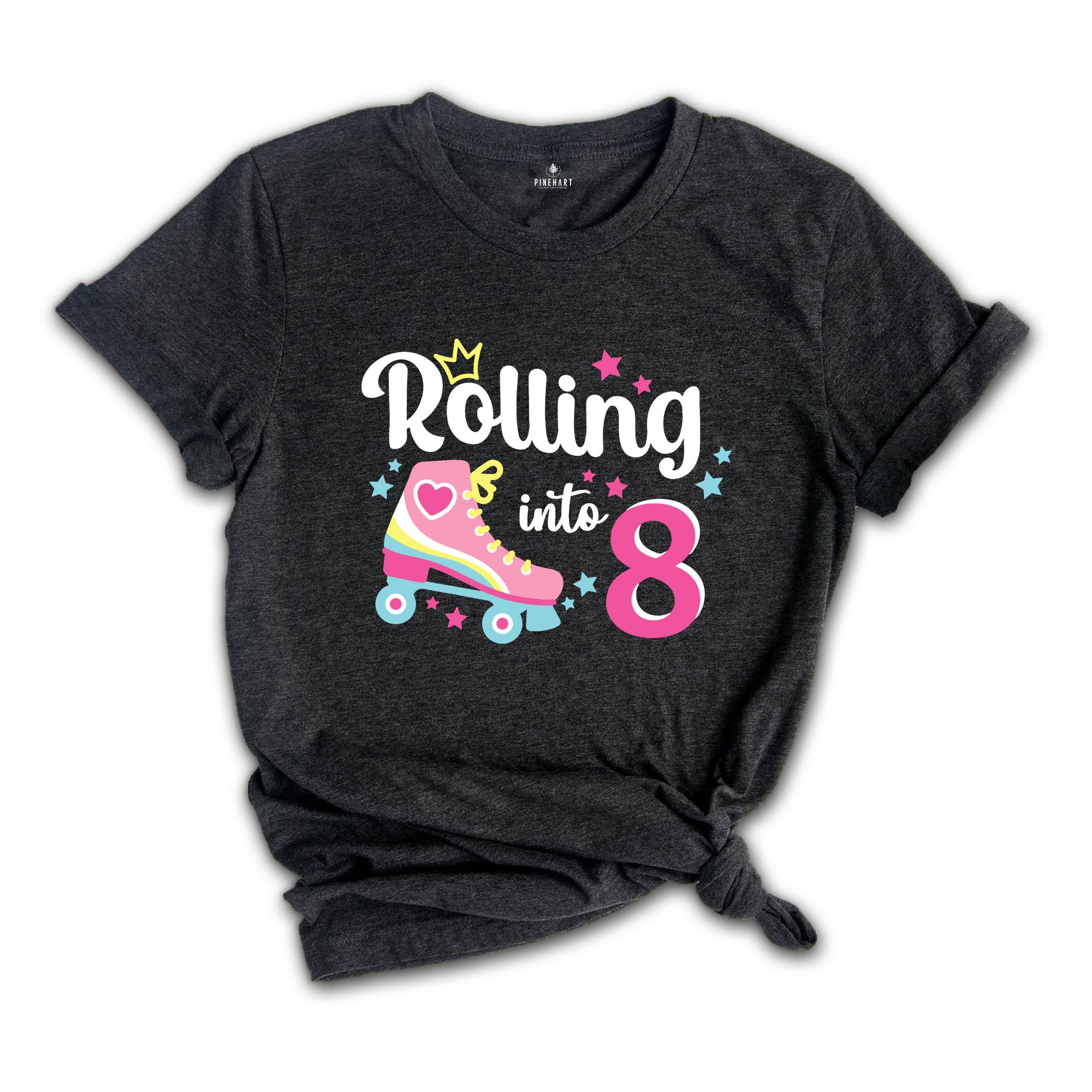 Rolling Into 8 Girl Birthday Shirt, 8th Birthday Girl Tee, Eight Birthday Gift, Girl Kids Birthday Party Tee