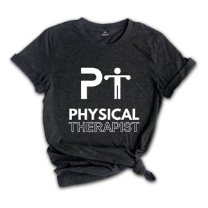 Physical Therapist Shirt, PT Life T-Shirt, Gift For Therapist, Pta Shirt, Pt Graduation Gift, Pt , Therapy Assistant