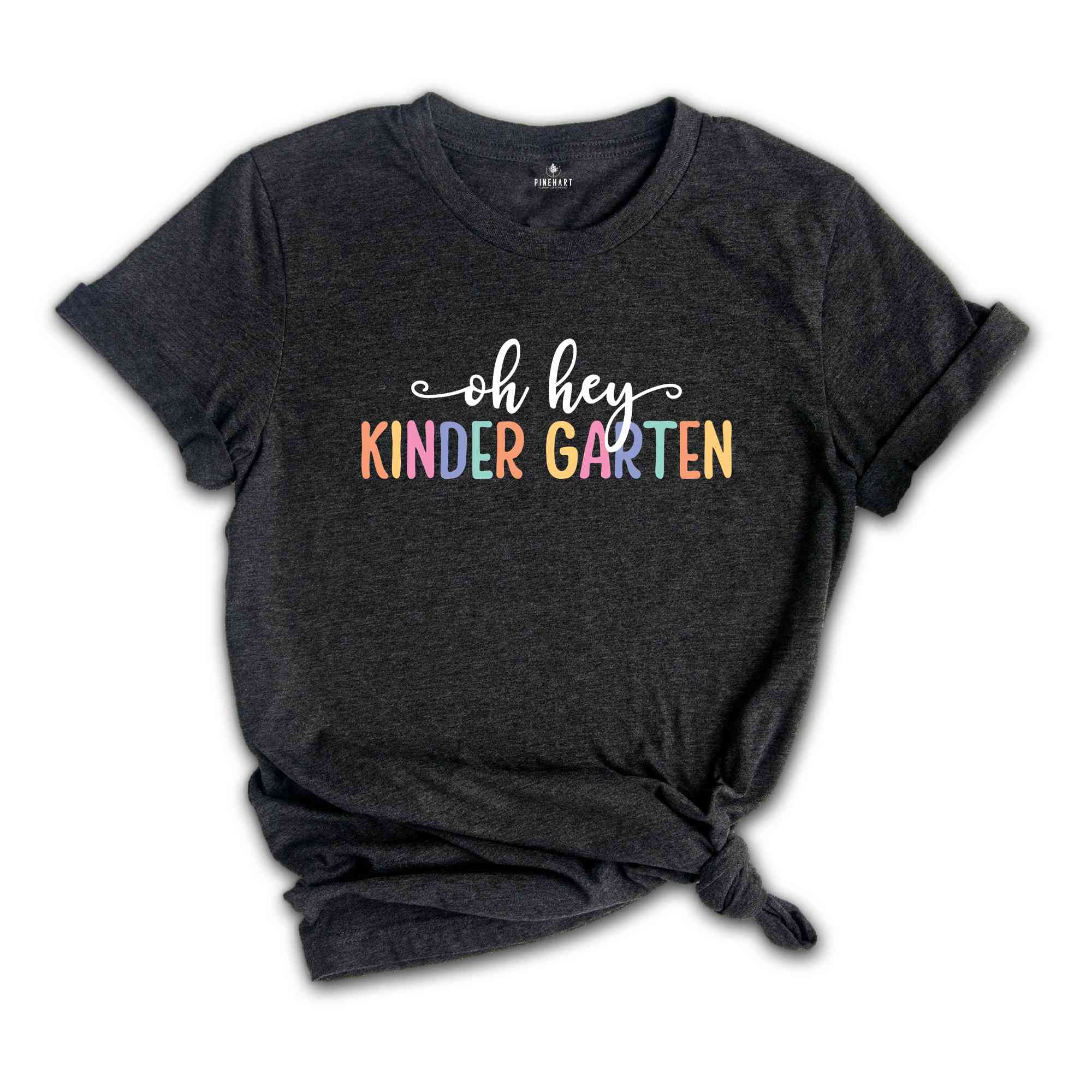 Oh Hey KG Shirt, Teacher Shirt, School Shirt, Teacher Team Shirt, First Day Of School Shirt, Back to School Shirt, Teacher Gift