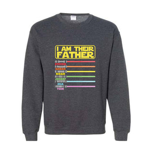 I'm Their Father Sweatshirt, Custom Dad With Kids Names, Father , Gift For Dad, Personalized Fathers , Custom Name