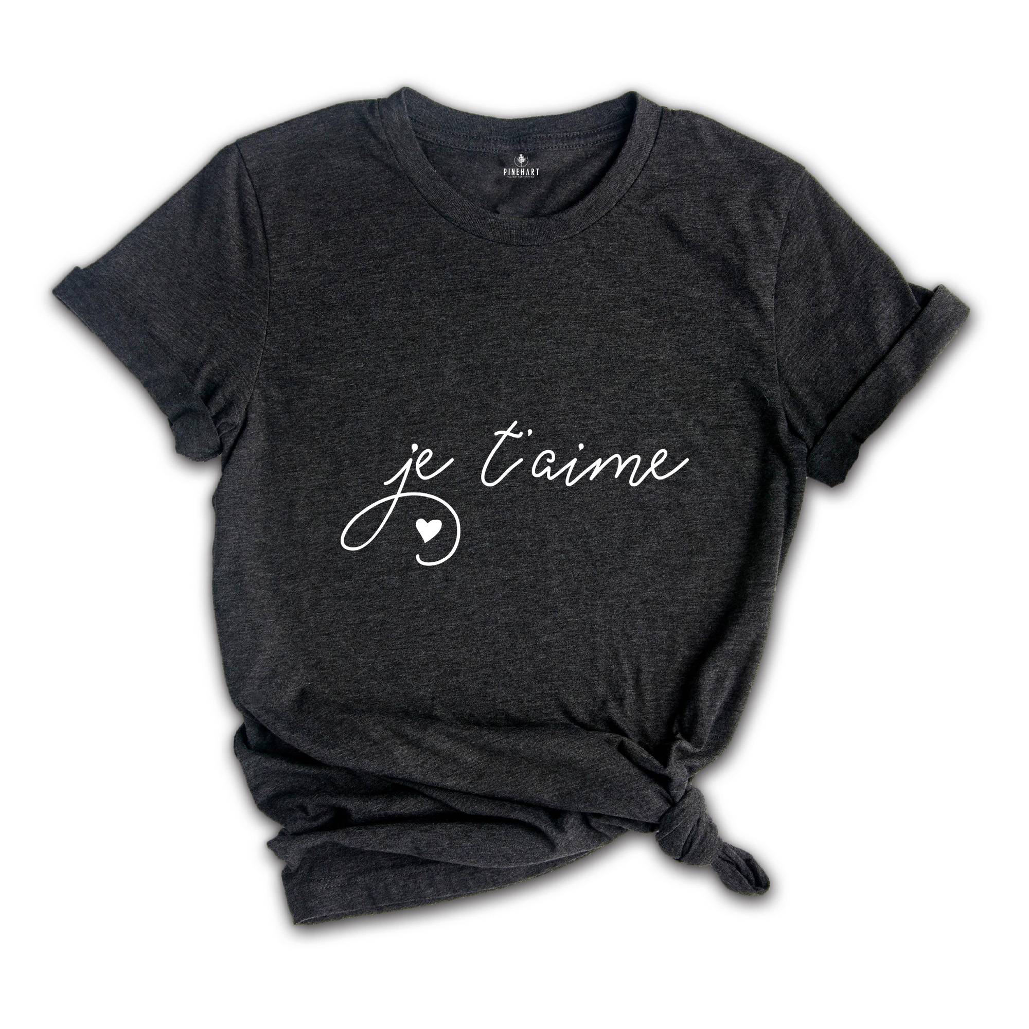 Valentines Day Shirt, I Love You French Shirt, Je taime Shirt, Womens Valentines Day Gift, Love Shirt, Valentines Gift for Her, Couple Shirt